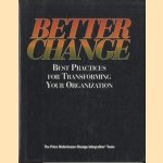 Better Change. Best Practices for Transforming Your Organization
Bill Dauphinais
€ 5,00