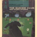 The suicide club and other stories door Robert Louis Stevenson