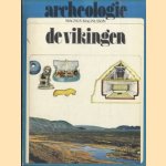 Archeologie: De vikingen door Magnus Magnusson