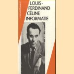 Louis-Ferdinand Céline: Informatie door Jan Versteeg e.a.