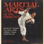 Martial Arts of the Orient. Kung Fu; Karate; Jiu-jitsu; Judo; Aikido; Ninja; Taekwon-do
Peter Lewis
€ 10,00