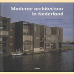 Moderne architectuur in Nederland. Toonaangevende projecten uit de hedendaagse woningbouw door Aurora Cuito