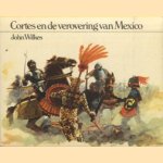 Cortes en de verovering van Mexico
John Wilkes
€ 5,00