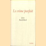 Le crime parfait (L'espace critique)
Baudrillardm Jean
€ 10,00