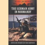 The German Army in Normandy door Bob Carruthers