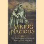 Viking Nations. The Development of Medieval North Atlantic Identities
Dayanna Knight
€ 15,00