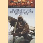 Recollections of the Great War in the Air door James McConnell