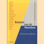 Babylon aan de Noordzee. Nieuwe talen in Nederland door Guus Extra e.a.