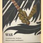 War. Art and Society One door Ken Bayes e.a.