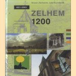 Zelhem 1200. Groot Zelhems Jubileumboek. 801-2001 door Wim van Keulen