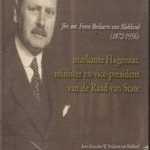 Jhr. Mr. Frans Beelaerts van Blokland (1872-1956). Markante Hagenaar, minister en vice-president van de Raad van State
Alexander W. Beelaerts van Blokland
€ 8,00