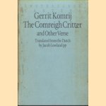 The Comreigh Critter and other verse door Gerrit Komrij