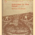 Intruder in the dust door William Faulkner