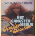 Het ganstermeisje Temple Drake door William Faulkner