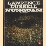 Nunquam. A novel door Lawrence Durrell