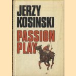 Passion play door Jerzy Kosinsky