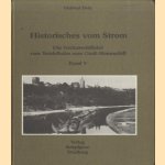 Historisches vom Strom. Band V: Die Neckarschiffahrt vom Treidelkahn zum Gross-Motorschiff door Helmut Betz