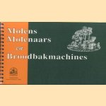 Molens, molenaars en broodbakmachines
diverse auteurs
€ 5,00