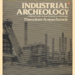 Industrial Archaeology. A new look at the American Heritage
Theodore Anton Sande
€ 10,00