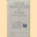 Virtual Organizations and Beyond. Discover Imaginary Systems
Bo Hedberg e.a.
€ 11,00