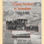 75 jaar Voetbal in Volendam 1920-1995 door Cor Tol