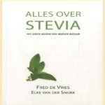 Alles over stevia. Het zoete geheim van Moeder Natuur
Fred Vries e.a.
€ 5,00