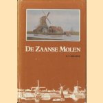 De Zaanse Molen door H.P. Moelker