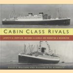 Cabin Class Rivals. Lafayette & Champlain, Britannic & Georgic and Manhattan & Washington door David L. Williams e.a.