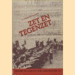 Zet en tegenzet. Fascisme en illegaliteit in de Zaanstreek 1940-'45 door J.J. 't Hoen e.a.