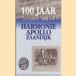 100 jaar Harmonie Apollo Zaandijk
Y. Klomp-van Wijngaarden e.a.
€ 12,50