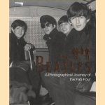 The Beatles. A Photographical Journey of the Fab Four door Marie Clayton e.a.