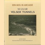 Een mol in Arcadië. 50 jaar Velser tunnels
Jan de Wildt
€ 10,00