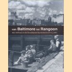 Van Baltimore tot Rangoon. Een verhaal uit de Zaandamse Rosmolenbuurt in 1961
Tom Tulleken
€ 45,00