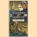 De avonturen van kapitein Rob. Deel 12: Het raadsel van straat Magelhaes; Jan Riebeeck in Zuid-Afrika door Pieter Kuhn