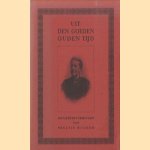 Uit den goeden ouden Tijd. Ruim 60, 70 jaar geleden. Jeugdherinneringen van Neeltje Mulder. Wed. Jacob Honig Jansz. Junior door Neeltje Mulder