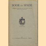 Boor en Spade. Verspreide bijdragen tot de kennis van de bodem van Nederland. Deel IV door C.H.- Edelman e.a.