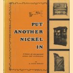 Put Another Nickel in: a History of Coin-Operated Pianos and Orchestrions
Q. David Bowers
€ 25,00