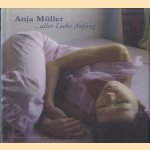 Alle Lieber Anfang door Anja Muller