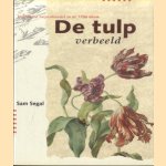 De tulp verbeeld. Hollandse tulpenhandel uit de 17de eeuw
Sam Segal
€ 9,00