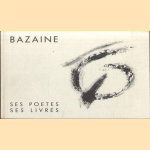 Exposition Bazaine. Ses poetes. Ses livres
Jean Bazaine
€ 20,00