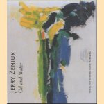 Jerry Zeniuk. Oil and water
Dieter Schwarz e.a.
€ 45,00