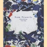 Sam Francis: Remembering 1923-1994
Karel Ankerman e.a.
€ 125,00