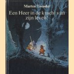 Een Heer in de kracht van zijn leven! door Marten Toonder