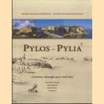 Pylos-Pylia: A journey through space and Time: Nestor's Pylos, Navarino, Methone, Corone door George Papathanassopoulos e.a.