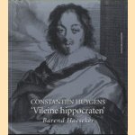 'Vileine hippocraten' Geneeskunde in dichtvorm door Constantijn Huygens (1596-1687) door Barend Haeseker