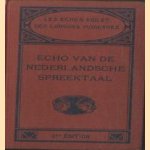 Echo van de Nederlandsche Spreektaal. Echo de Conversations Neerlandaises. Suivi d'un vocabulaire neerlandais-francais par Th. Hegener door W.F. Oostveen