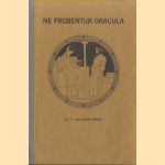 Ne probentur oracula door Dr. P. van Emde Boas