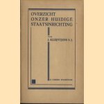 Overzicht onzer huidige staatsinrichting door J. Kleijntjens S.J.