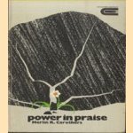 Power in Praise door Merlin R. Carothers