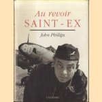 Au revoir Saint-Ex door John Phillips